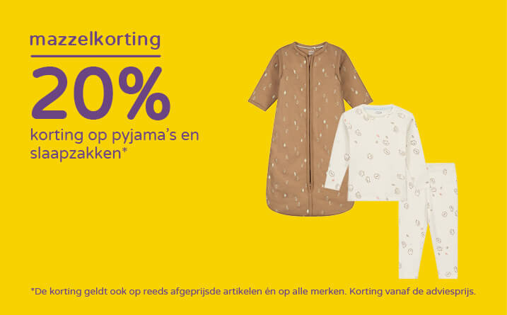 20% korting op alle pyjama's en slaapzakken*